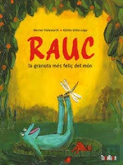 Rauc La Granota Mes Felic Del Mon (Cat)