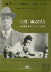Raul Brandão  - A Obra e o Homem