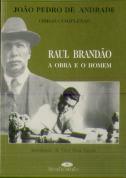 Raul Brandão  - A Obra e o Homem