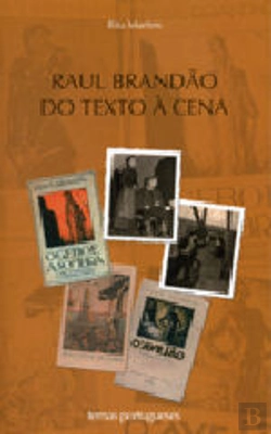 Bertrand.pt - Raul Brandão - Do Texto À Cena