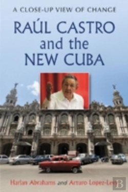 Bertrand.pt - Raul Castro And The New Cuba