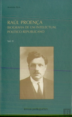 Bertrand.pt - Raúl Proença - Biografia de Um Intelectual Político Republicano - 2 Volumes