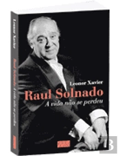 Raul Solnado - A Vida não se Perdeu