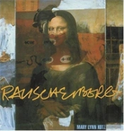 Rauschenberg: Art And Life