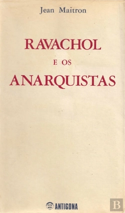 Bertrand.pt - Ravachol e Os Anarquistas