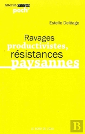 Ravages Productivistes, Résistances Paysannes