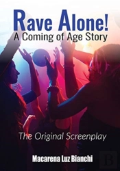 Rave Alone! A Coming Of Age Story