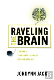 Raveling The Brain