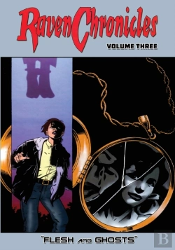 Bertrand.pt - Raven Chronicles - Volume 3: Flesh And G