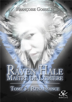 Bertrand.pt - Raven Hale - Maître De Lumière Tome 3 : Renaissance