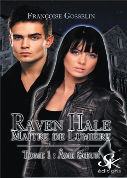 Bertrand.pt - Raven Hale Tome 1 : Âme Soeur