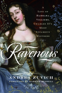 Bertrand.pt - Ravenous: A Life Of Barbara Villiers, Charles Ii'S Most Infamous Mistress