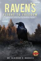 Raven'S Flight To Freedom