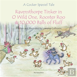 Bertrand.pt - Ravensthorpe Tinker In O Wild One, Rooster Roo And 10,000 Balls Of Fluff