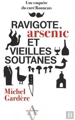 Bertrand.pt - Ravigotes, Arsenic Et Vieille Soutane