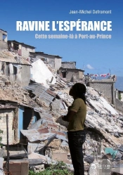 Ravine, L'Espérance ; Cette Semaine Là À Port-Au-Prince