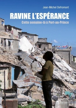 Bertrand.pt - Ravine, L'Espérance ; Cette Semaine Là À Port-Au-Prince