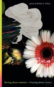 Raving About Summer-Fussing About Winter