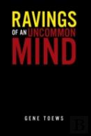 Ravings Of An Uncommon Mind