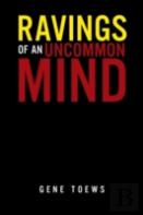 Ravings Of An Uncommon Mind