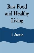 Raw Food And Healthy Living