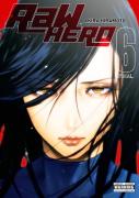 Raw Hero, Vol. 6
