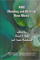 Raw: (Reading And Writing) New Media