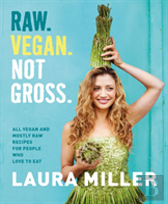 Raw. Vegan. Not Gross.