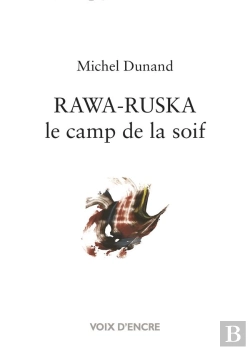 Bertrand.pt - Rawa-Ruska Le Camp De La Soif