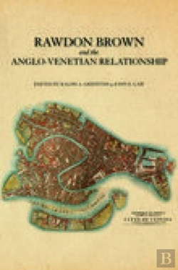 Bertrand.pt - Rawdon Brown And The Anglo-Venetian Relationship