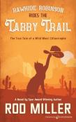 Rawhide Robinson Rides The Tabby Trail