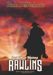 Rawlins, Last Ride To Montana