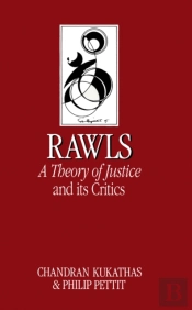 Rawls 'A Theory Of Justice' And Its Critics