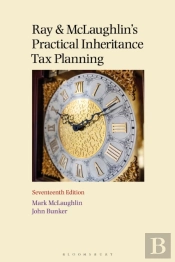 Ray And Mclaughlin'S Practical Inheritance Tax Planning 17th Edition