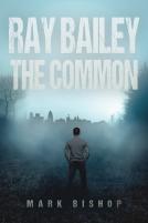 Ray Bailey Â€“ The Common
