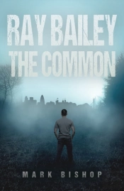 Ray Bailey Â€“ The Common