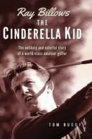 Ray Billows - The Cinderella Kid