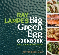 Bertrand.pt - Ray Lampe'S Big Green Egg Cookbook