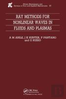 Ray Methods For Nonlinear Waves In Fluids And Plasmas