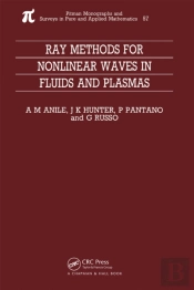 Ray Methods For Nonlinear Waves In Fluids And Plasmas
