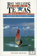Ray Miller'S Eyes Of Texas Travel Guide