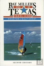 Ray Miller'S Eyes Of Texas Travel Guide