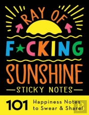 Ray Of F*Cking Sunshine Sticky Notes