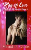 Ray Of Love (Lifestyle By Design Book 3)