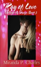 Ray Of Love (Lifestyle By Design Book 3)