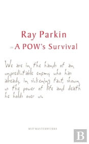 Ray Parkin On A Pow'S Survival
