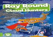 Ray Round And The Cloud Hunters