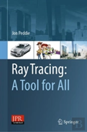 Ray Tracing: A Tool For All