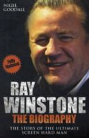 Ray Winstone - The Biography