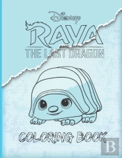 Raya And The Last Dragon - Coloring Book